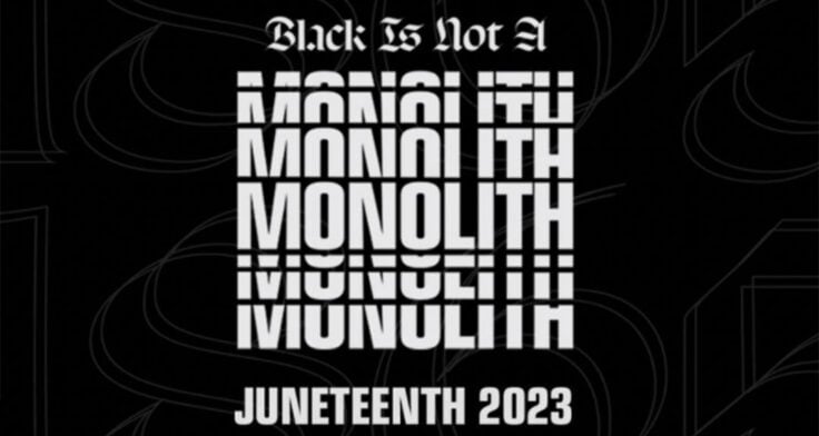 SNIPES' "Black Is Not a Monolith" for Juneteenth